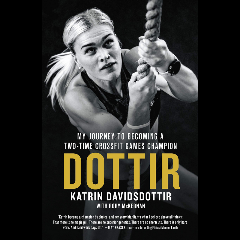DOTTIR: MY JOURNEY TO BECOMING A TWO-TIME CROSSFIT GAMES CHAMPION
